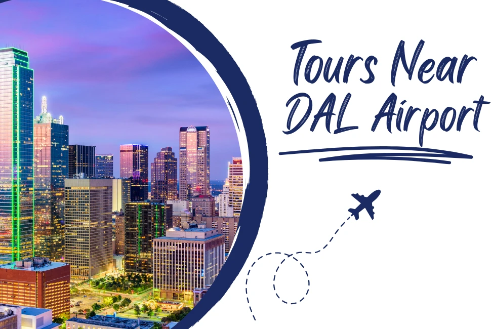 Tours Near Love Field Airport
